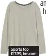  ??  ?? Sports top £17.99, hm.com