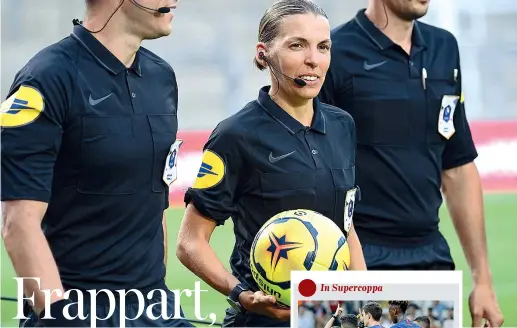  ?? (foto Afp) ?? I record Stéphanie Frappart, arbitro francese di 36 anni, è stata eletta fischietto dell’anno nel 2019. Nella sua carriera ha battuto molti record: nel 2014 è stata la prima donna a dirigere una gara di calcio maschile della «Ligue 2» francese. Cinque anni dopo è stata la prima ad approdare in «Ligue 1», il massimo campionato d’Oltralpe. Oggi sarà la prima ad arbitrare una gara di Champions League, quella fra Juventus e Dinamo Kiev