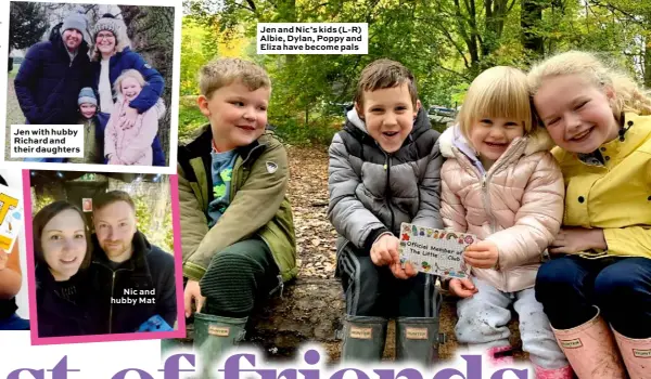  ??  ?? Jen with hubby Richard and their daughters
Nic and hubby Mat
Jen and Nic’s kids (L-R) Albie, Dylan, Poppy and Eliza have become pals