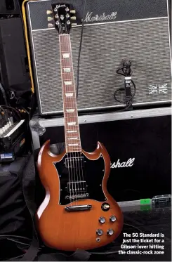  ??  ?? The SG Standard is just the ticket for a Gibson-lover hitting the classic-rock zone