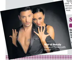  ??  ?? Star of Strictly Giovanni Pernice with dancer