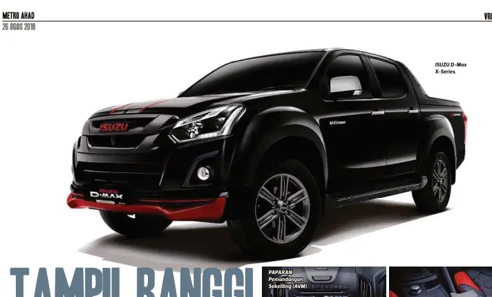  ??  ?? ISUZU D-Max X-Series.