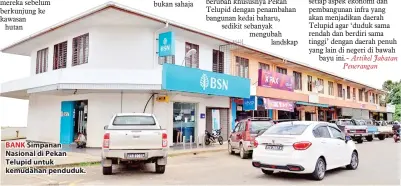  ??  ?? BANK Simpanan Nasional di Pekan Telupid untuk kemudahan penduduk.