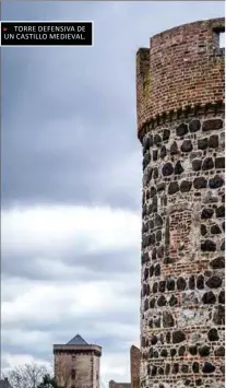  ??  ?? TORRE DEFENSIVA DE UN CASTILLO MEDIEVAL.