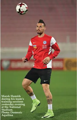  ??  ?? Marek Hamšík during his team’s training sessions yesterday evening at the National Stadium. Photo: Domenic Aquilina