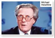  ?? ?? Michael Heseltine