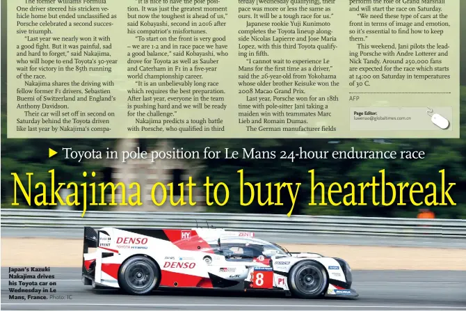  ??  ?? Japan’s Kazuki Nakajima drives his Toyota car on Wednesday in Le Mans, France.