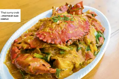  ?? —PHOTOS BY ALEC CORPUZ ?? Thai curry crab
