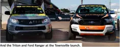  ??  ?? And the Triton and Ford Ranger at the Townsville launch.