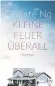  ??  ?? Celeste Ng, „Kleine Feuer überall“. Aus dem Amerikanis­chen von Brigitte Jakobeit. € 22,– / 384 Seiten. DTV-Verlag, München 2018