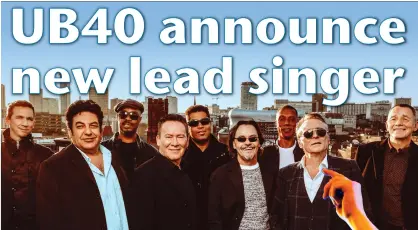  ??  ?? UB40 with frontman Duncan Campbell (far right) who has announced his retirement from music after having a seizure at home earlier this month. Kioko musician Matt Doyle (right) will replace Campbell as their new lead singer.