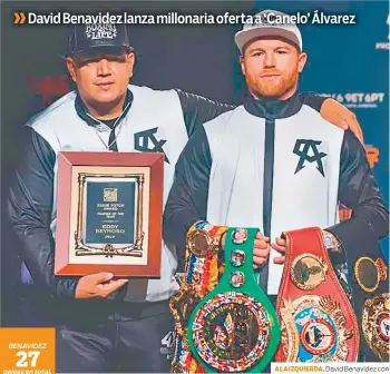  ?? A LA IZQUIERDA. David Benavidez con el cinturón & Sampson Lewkowicz apuntando al fajín. /Fotos: Especiales ??