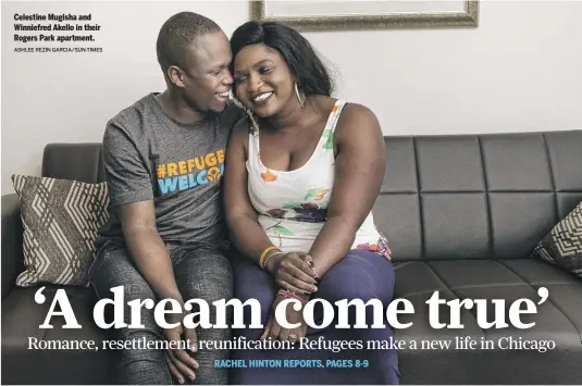  ?? ASHLEE REZIN GARCIA/ SUN- TIMES ?? Celestine Mugisha and Winniefred Akello in their Rogers Park apartment.