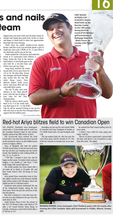  ??  ?? FIRST BLOOD IN FEDEX CUP PLAYOFFS: Patrick Reed holds up the Barclays trophy on the 18th green during the final round of The Barclays golf tournament at Bethpage State Park - Black Course on Sunday. (USA TODAY Sports) BEAMING WINNER: Ariya Jutanugarn,...