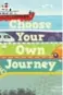  ??  ?? Choose Your Own Journey, $21.95.