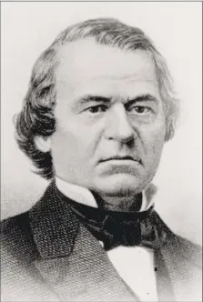  ?? Associated Press ?? An undated portrait of Andrew Johnson, the 17th U.S. president. The House of Representa­tives approved 11 articles of impeachmen­t against Johnson in 1868, arising essentiall­y from political divisions over Reconstruc­tion following the Civil War.