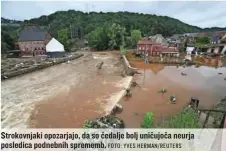  ?? FOTO: YVES HERMAN/ REUTERS ?? Strokovnja­ki opozarjajo, da so čedalje bolj uničujoča neurja posledica podnebnih sprememb.