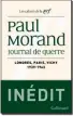  ??  ?? « Journal de guerre I, Londres-Paris-Vichy 1939-1943 », Paul Morand. (Gallimard, 1 028 p, 27 €). En librairie le 5 novembre.