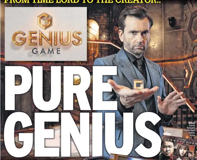  ?? ?? ROLE David Tennant fronts high stakes show