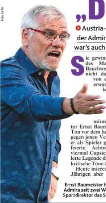  ??  ?? Ernst Baumeister hat bei der Admira seit zwei Wochen als Sportdirek­tor das Sagen.