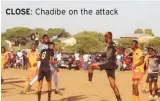  ?? ?? CLOSE:
Chadibe on the attack