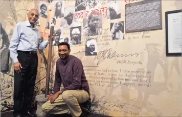  ?? PICTURE: NIAMH WALSH-VORSTER ?? The chairman of the 1860 Heritage Centre, Krish Gokool, with curator Selvan Naidoo in “The Story of Indenture 1860 to 1911” permanent exhibition room.