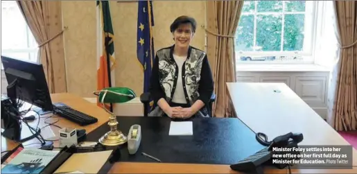  ?? Minister Foley settles into her new office on her first full day as Minister for Education. Photo Twitter ??