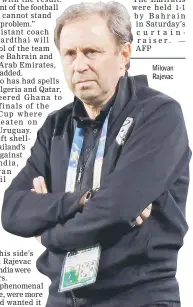  ??  ?? Milovan Rajevac