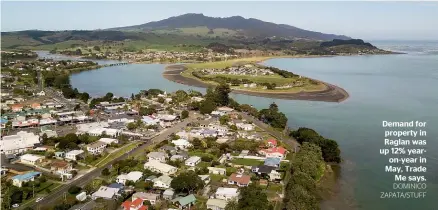  ?? DOMINICO ZAPATA/STUFF ?? Demand for property in Raglan was up 12% yearon-year in May, Trade
Me says.