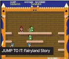  ?? ?? JUMP TO IT: Fairyland Story