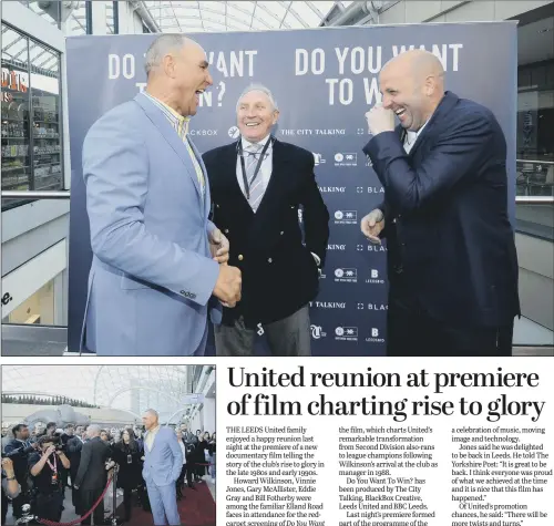  ??  ?? Vinnie Jones with former Leeds manager Howard Wilkinson and former United midfielder Gary McAllister; Jones poses for photograph­s at the premiere of the film.