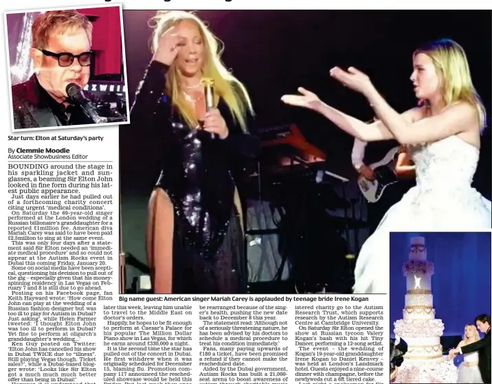  ??  ?? Star turn: Elton at Saturday’s party Big name guest: American singer Mariah Carey is applauded by teenage bride Irene Kogan Multi-tiered: The 6ft wedding cake
