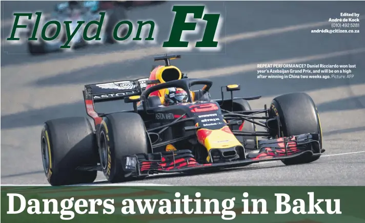  ?? Picture: AFP ?? REPEAT PERFORMANC­E? Daniel Ricciardo won last year’s Azebaijan Grand Prix, and will be on a high after winning in China two weeks ago.