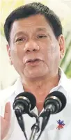  ??  ?? Rodrigo Duterte