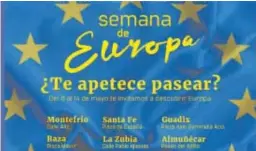  ?? DIPGRA ?? La Semana de Europa se celebrará del 8 al 14 de mayo.