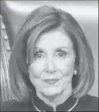  ??  ?? Nancy Pelosi