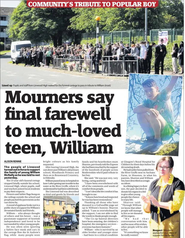  ??  ?? Lined up
Pupils and staff from Linwood High waited for the funeral cortege to pass in tribute to William (inset)
Respect Mourners applauded as a show of support for the family
Appeal Jamie Cannon is currently missing