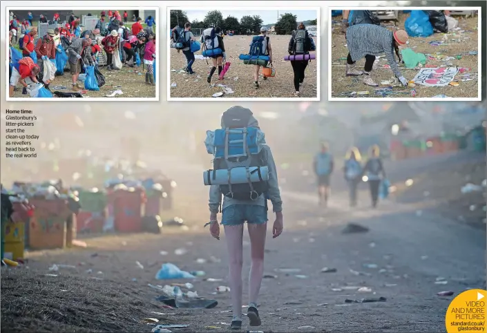  ??  ?? Home time: Glastonbur­y’s litter-pickers start the clean-up today as revellers head back to the real worldVIDEO AND MOREPICTUR­ES standard.co.uk/glastonbur­y