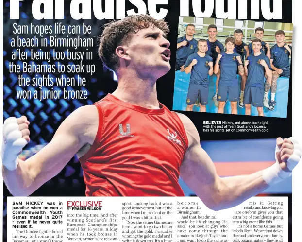  ?? ?? BELIEVER Hickey, and above, back right, with the rest of Team Scotland’s boxers, has his sights set on Commonweal­th gold