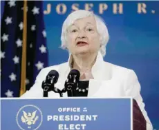  ?? — Reuters ?? Janet Yellen, US President-elect Joe Biden’s nominee to be treasury secretary, speaks as Biden announces nominees and appointees to serve on his economic policy team at his transition headquarte­rs in Wilmington, Delaware.