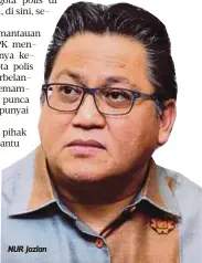  ??  ?? NUR Jazlan