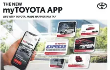  ?? Toyota Motor Philippine­s ?? THE upgraded “MYTOYOTA” app.