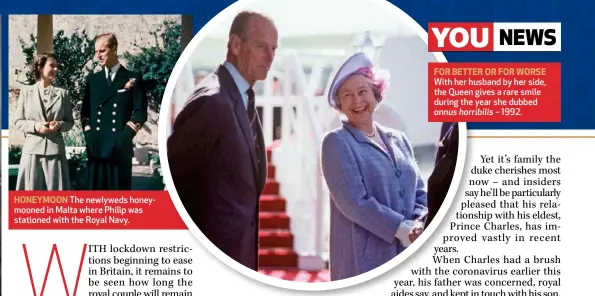  ??  ?? HONEYMOON The newlyweds honeymoone­d in Malta where Philip was stationed with the Royal Navy.
FOR BETTER OR FOR WORSE With her husband by her side, the Queen gives a rare smile during the year she dubbed annus horribilis – 1992.