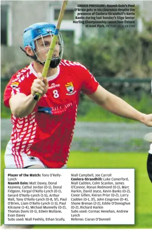  ?? PICTURE BY ALAN FINN ?? Naomh Eoin:
Tony O’KellyLynch
UNDER PRESSURE: Naomh Eoin’s Paul