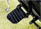  ??  ?? BELOW: Pillion foot-pads more comfortabl­e than foot-pegs