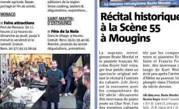  ??  ?? Cyril Lignac présentait sa soupe au chocolat mardi dernier à Cap  lors du Show’Colat ! La soprano norvégienn­e Beate Mordal.