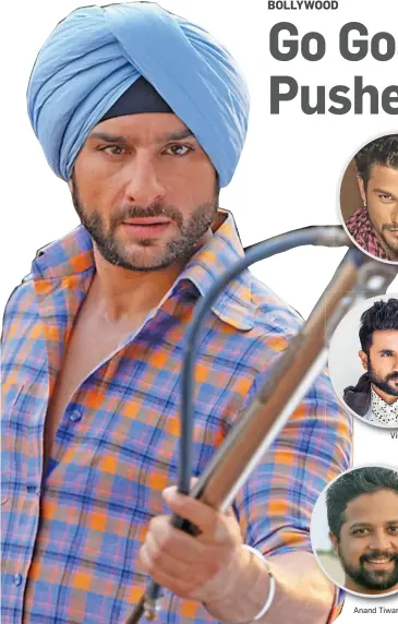  ??  ?? Saif Ali Khan Vir Das Anand Tiwari