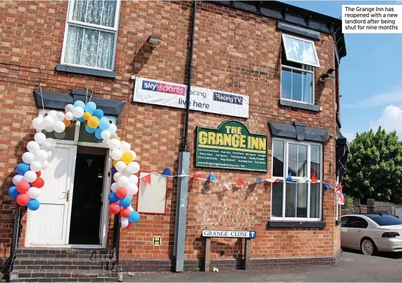  ?? ?? The Grange Inn has reopened with a new landlord after being shut for nine months