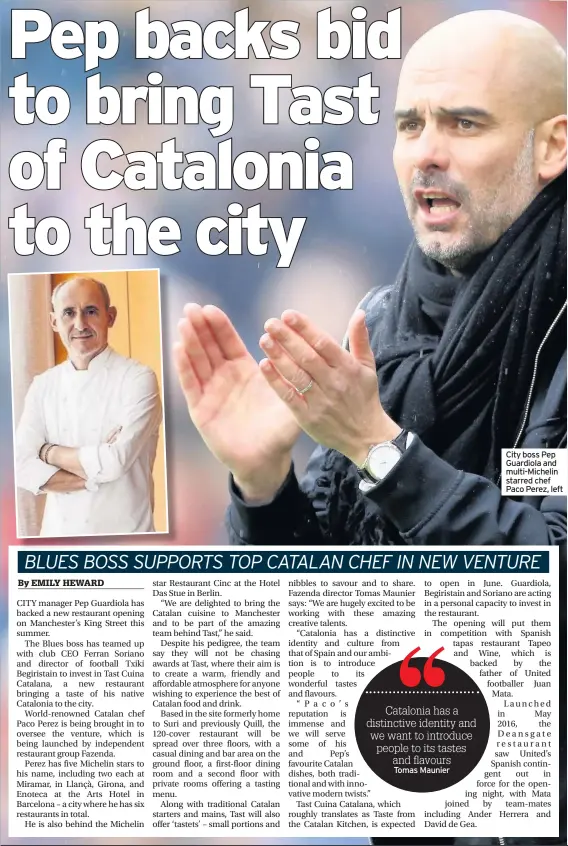  ??  ?? City boss Pep Guardiola and multi-Michelin starred chef Paco Perez, left