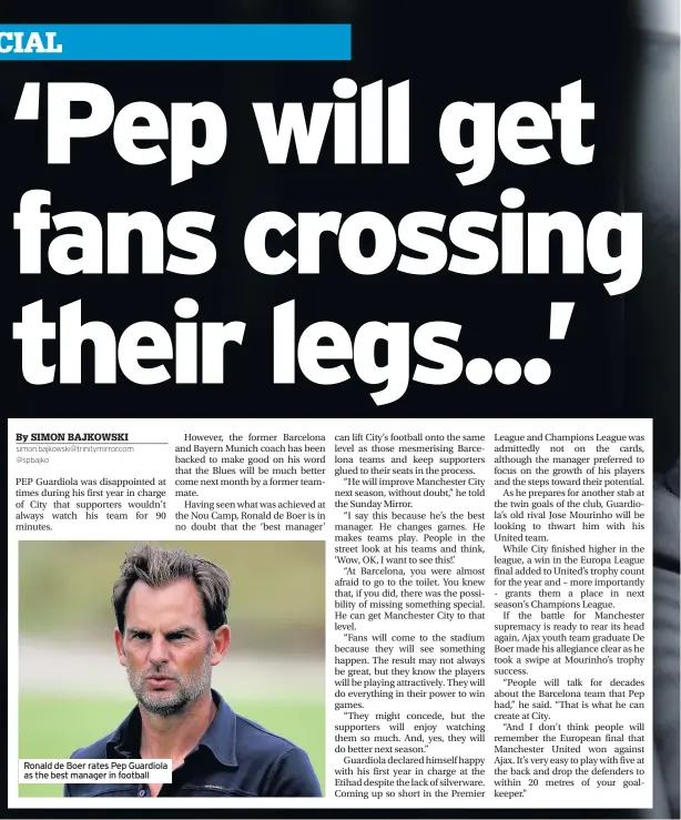  ??  ?? Ronald de Boer rates Pep Guardiola as the best manager in football